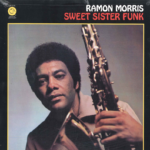 Ramon Morris, Sweet Sister Funk
