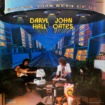 Daryl Hall & John Oates, Bigger than Both of Us