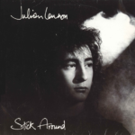 Julian Lennon, Stick Around (Extended Mix)(Single Mix) / Always Think Twice