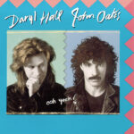 Daryl Hall & John Oates, Ooh Yeah