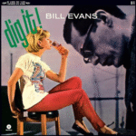 Bill Evans, Dig It!