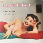 Chet Baker, I Get Chet