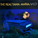 Tania Maria, Real Tania Maria: Wild!