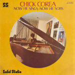 Chick Corea, Now He Sings, Now He Sobs